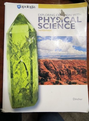 Apologia Exploring Creation with Physical Science 3rd Ed Vicki Dincher PB 2020