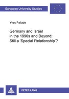 Germany And Israel In The 1990S And Beyond: Still A 'Special Relationship'? Buch