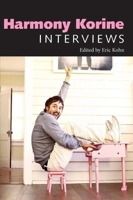Harmony Korine: Interviews by Eric Kohn (English) Paperback Book