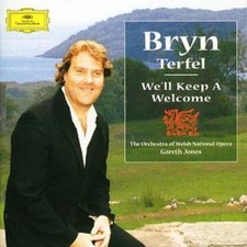 Bryn Terfel: We'll Keep a Welcome-orch. Of Welsh National Opera/jones