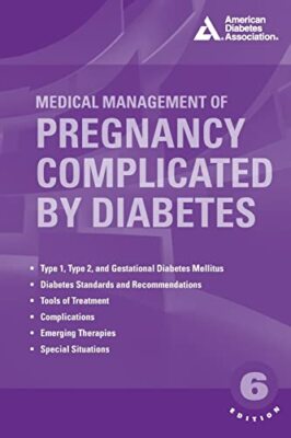 Medical Management of Pregnancy Complicated by Diabetes by Werner