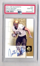 NATE SOLDER 2011 SP AUTHENTIC GOLD ROOKIE AUTO RC #14/15 PSA 10 PATRIOTS POP 1