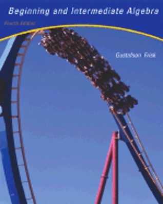 Beginning and Intermediate Algebra: An Integrated Approach by R David Gustafson
