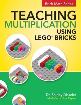 Teaching Multiplication Using Lego(r) Bricks by Disseler, Dr Shirley, Brand N...