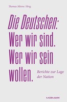 Die Deutschen. Wer Wir Sind. Wer Wir Sein Wollen. | Thomas Mirow | Buch | 240 S.