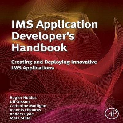 IMS Application Developer's Handbook Creating and Deploying Innov