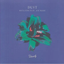Recloose Feat. Joe Dukie - Dust (12")