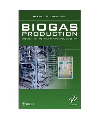 Biogas Production: Pretreatment Methods in Anaerobic Digestion