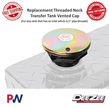 Dee Zee Replacement Threaded Neck Transfer Tank Vented Cap | Twist On, 2" Thread