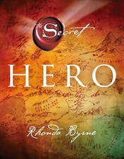 Hero von Rhonda Byrne (2013, Gebundene Ausgabe)