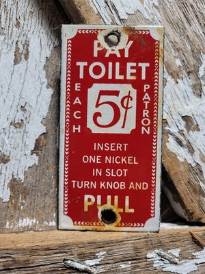 VINTAGE PAY TOILET PORCELAIN SIGN PUBLIC TRANSIT RESTROOM NICKLE BATHROOM MARKER