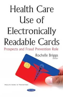 Health Care Use of Electronically Readable Cards: Prospects & Fraud Prevention