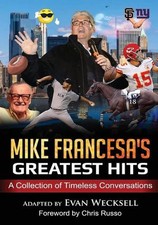 Mike Francesa's Greatest Hits: A Collection of Timeless Conversations Adapted to