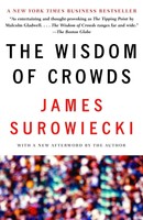 The Wisdom Of Crowds James Surowiecki
