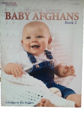 Leisure Arts Absolutely Gorgeous Baby Afghans Book 2. Crochet  Book. Pre-owned. 