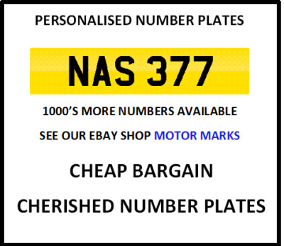 NAS 377 CHERISHED NUMBER PLATE NASEEM NASIM NATALIE NIGEL NICK NEIL NOEL NATASHA