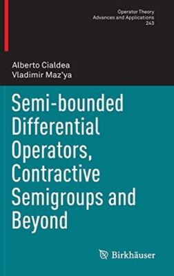 Semi-bounded Differential Operators, Contractive Semigroups and