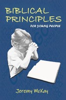 Jeremy Mckay | Biblical Principles For Young People | Taschenbuch | Englisch