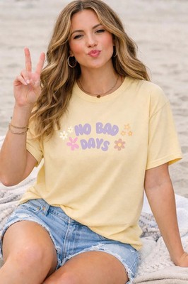 No Bad Days Tee