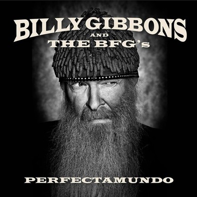 GIBBONS, BILLY & THE BFG' - PERFECTAMUNDO NEW VINYL RECORD