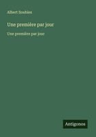 Albert Soubies | Une PremièRe Par Jour | Taschenbuch | FranzöSisch (2025)