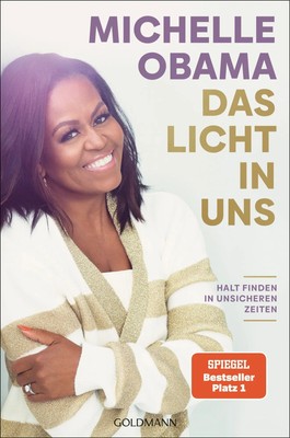 Das Licht in uns Halt finden in unsicheren Zeiten - Der SPIEGEL-Bestseller 1