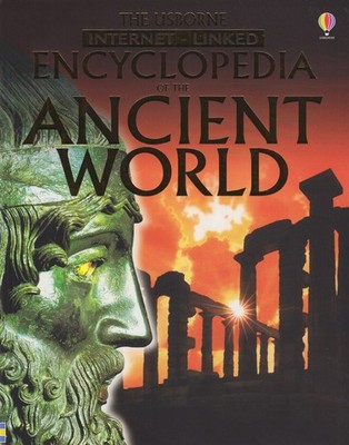 The Usborne Encyclopedia of the Ancient World: Internet Linked (History Ency...