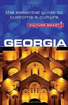 Georgia - Culture Smart!: The Essential Guide to Cu... | Buch | Zustand sehr gut
