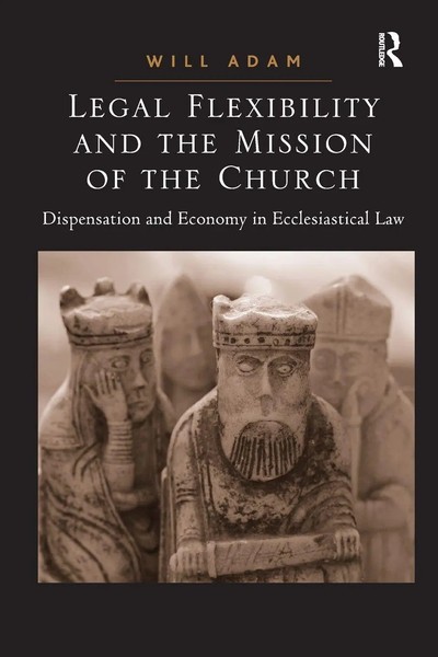 Legal Flexibility And The Mission Of The Church Will Adam Taschenbuch Englisch-image