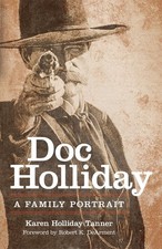 Doc Holliday: A Family Portrait by Tanner