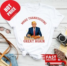 Make Thanksgivings Great Again Funny Trump T-Shirt F13153