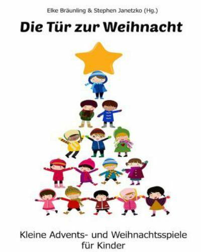 Die Tür Zur Weihnacht : Kleine Advents - Und Weihnachtsspiele Für Kinder, Pape... - Bild 1 von 1