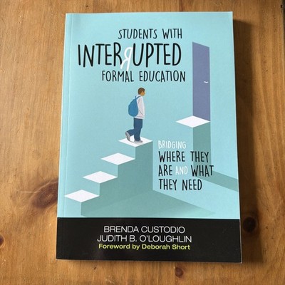 STUDENTS WITH INTERRUPTED FORMAL EDUCATION By Brenda K. Custodio