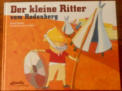 Daniel Badraun, Eveline Pitschmann-Meier : Der kleine Ritter vom Rodenberg | NEU