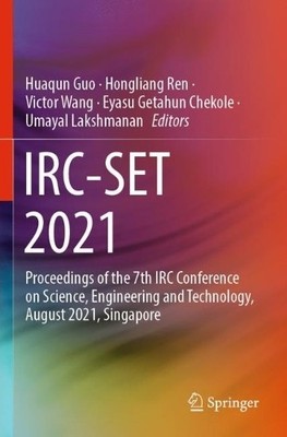 IRC-SET 2021 by Huaqun Guo, Hongliang Ren, Victor Wang, Eyasu... - 9789811698712