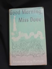 Good Morning Miss Dove First Edition Frances Gray Patton Hardcover Dustjacket