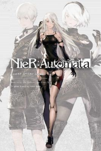 Yoko Taro Jun  Eishima NieR:Automata: Short Story Long (Tascabile) NieR:Automata