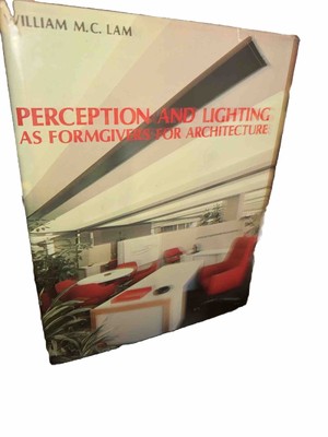 Perception and Lighting as Formgivers for Architecture 1977 Hardcover Textbook