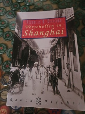 Verschollen in Shanghai Roman Fischer ; 13138 Clifford, Nicholas R.: