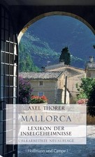 Mallorca: Lexikon der Inselgeheimnisse (Kulturgeschichte) Thorer, Axel: