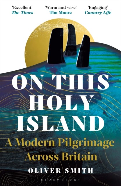 On This Holy Island: A Modern Pilgrimage Across Britain -- A FINANCIAL TIMES BO - Image 4