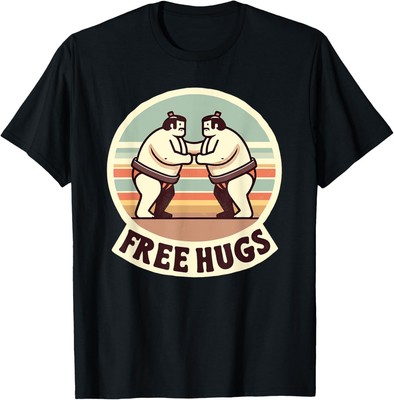 Sumo Wrestling Free Hugs Fighters Funny Japanese Wrestlers T-Shirt Hoodie