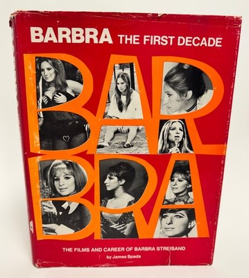 Barbra Streisand The First Decade 1974 Hardcover Book 1st Edition James Spada