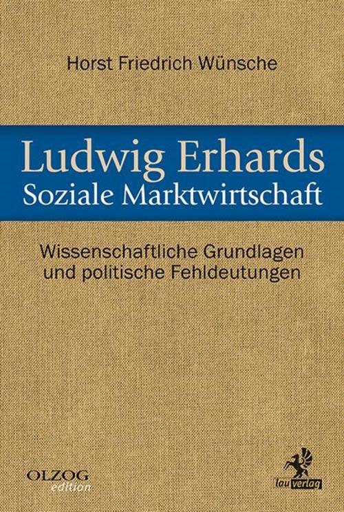 Thumbnail - Ludwig Erhards Soziale Marktwirtschaft, Horst Friedrich Wünsche