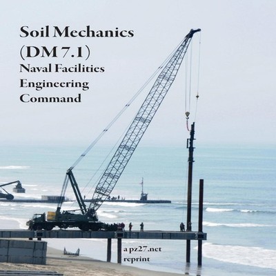 Soil Mechanics (DM 7.1) Naval Facilities Engineering Command Lulu
