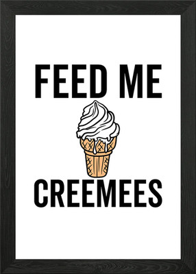 Feed Me Creemees Framed Wall Art Poster Canvas Print Picture