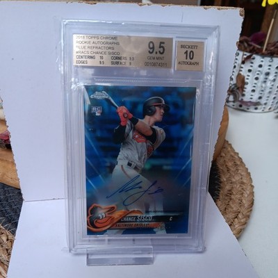 2018 TOPPS CHROME ROOKIE AUTO BLUE REFRACTORS CHANCE SISCO RACS BGS 9.5 AUTO 10