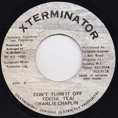 Cocoa Tea / Charlie Chaplin - Don´t Turn It Off