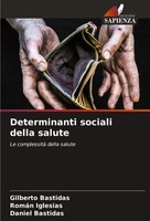 Gilberto Bastidas (U. A.) | Determinanti Sociali Della Salute | Taschenbuch