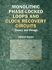 Monolithic Phase-Locked Loops and Clock Recovery Circuits: Theory and Design